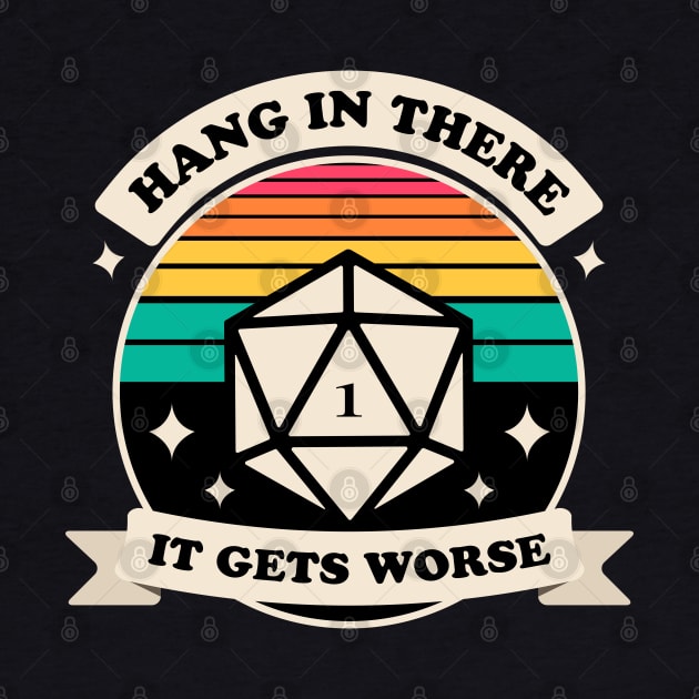 Hang in There Funny D20 Dice Tabletop RPG by pixeptional